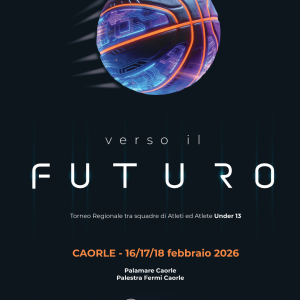 Basket: Caorle ospita "Verso il Futuro" trofeo Province!!!